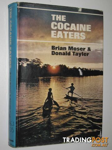 The Cocaine Eaters  - Moser Brian & Tayler, Donald - 1965