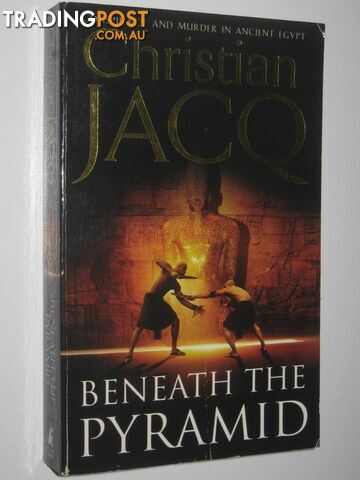 Beneath the Pyramid - The Judge of Egypt Trilogy #1  - Jacq Christian - 2004