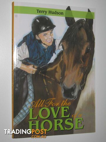 All for the Love of a Horse - Hudson Terry - 2015