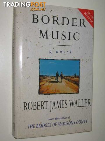 Border Music - Waller Robert James - 1995
