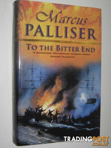 To the Bitter End - Palliser Marcus - 2001