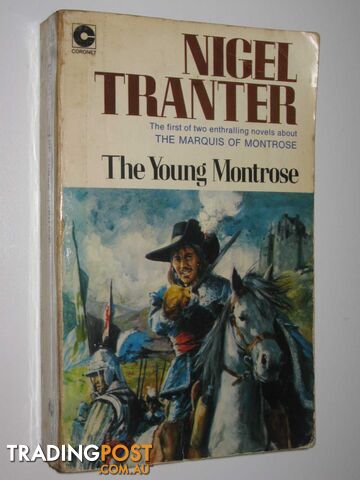 The Young Montrose - The Marquis of Montrose Series #1 - Tranter Nigel - 1974