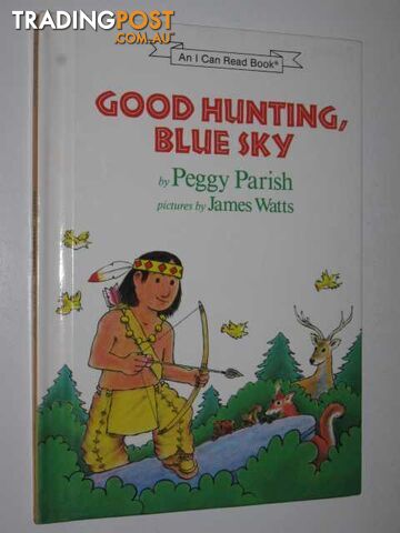 Good Hunting Blue Sky - I Can Read Series - Parish Peggy - 1996
