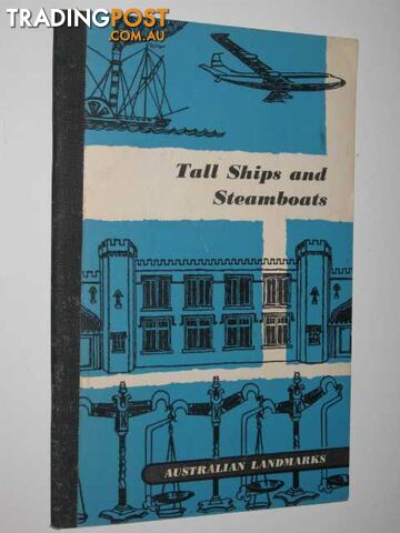 Tall Ships and Steamboats - Macmillan David S. - 1961