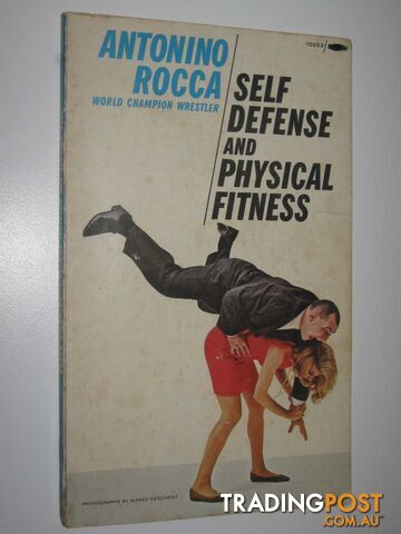 Self Defense and Physical Fitness  - Rocca Antonino - 1965