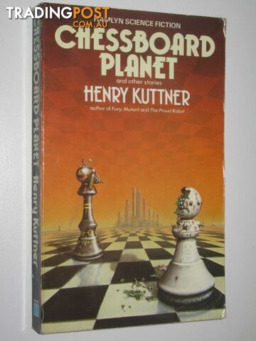 Chessboard Planet and Other Stories - Kuttner Henry - 1983