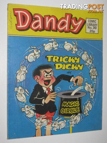 Tricky Dicky in "Magic Circle" - Dandy Comic Library #30  - Author Not Stated - 1984