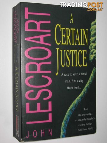 A Certain Justice  - Lescroart John - 1996