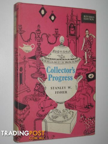 Collector's Progress  - Fisher Stanley W. - 1971