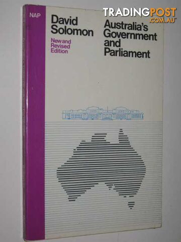 Australia's Government And Parliament  - Solomon David - 1976