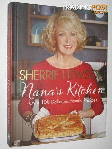 Nana's Kitchen : Over 100 Delicious Family Recipes  - Hewson Sherrie - 2014