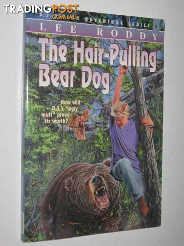 The Hair-Pulling Bear Dog - Roddy Lee - 1997