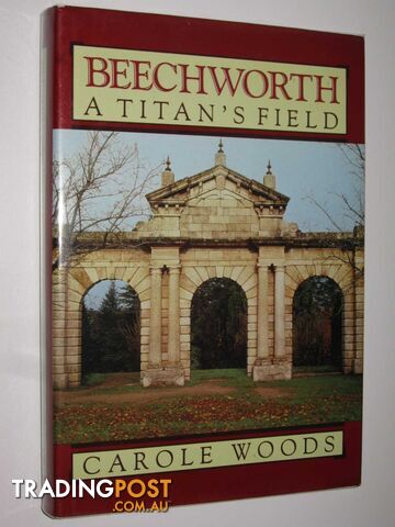 Beechworth: A Titan's Field  - Woods Carole - 1985