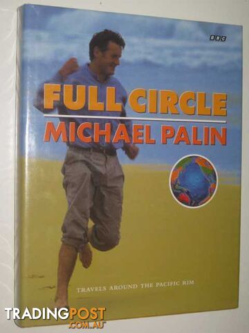 Full Circle : Travels Around the Pacific Rim  - Palin Michael - 1997