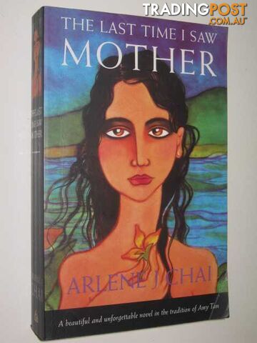 The Last Time I Saw Mother  - Chai Arlene J. - 1995