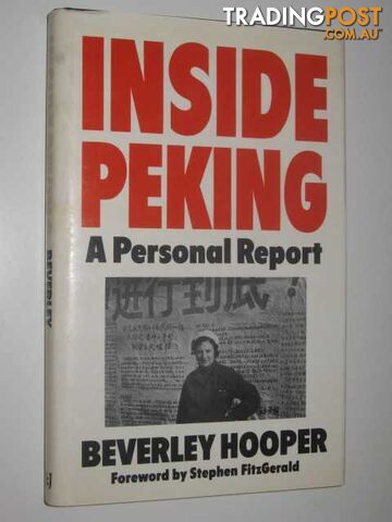 Inside Peking: A Personal Report  - Hooper Beverley - 1979