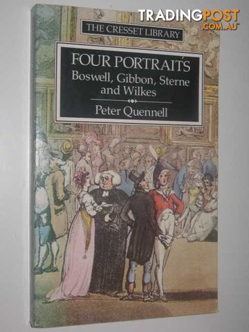 Four Portraits : Boswell, Sterne, Gibbon and Wilkes - Quennell Peter - 1987
