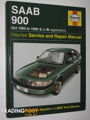 Saab 900 (October 1993-98) Service and Repair Manual  - Legg A. K. & Drayton, Spencer - 1999