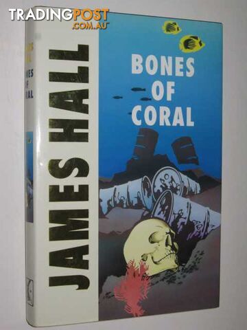 Bones of Coral - Hall James W. - 1991