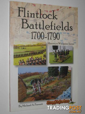 Flintlock Battlefields 1700-1790 - Miniature Wargame Series  - Prewett Michael A. - 2008