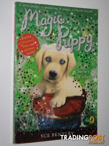 Snowy Wishes - Magic Puppy Series  - Bentley Sue - 2008