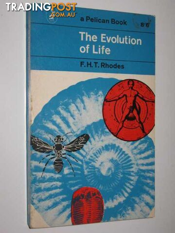 The Evolution of Life  - Rhodes F, H, T, - 1962