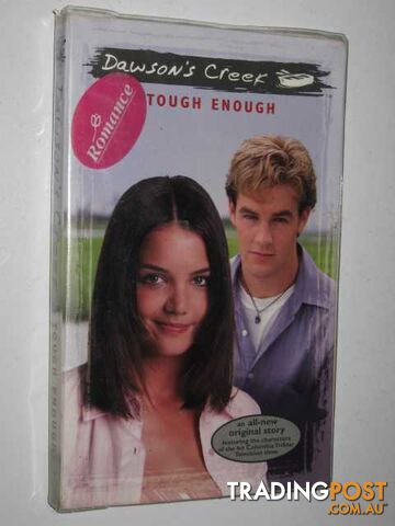 Tough Enough - Dawson's Creek Series #9 - Anders C. J. & Williamson, Kevin -...