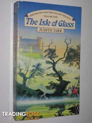 The Isle of Glass - Hound and the Falcon Series #1 - Tarr Judith - 1987
