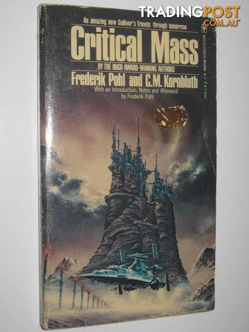 Critical Mass  - Pohl Frederick & Kornbluth, C. M. - 1977