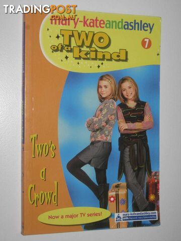 Two's a crowd - Two of a Kind Series #7  - Olsen Mary-Kate + Ashley - 2002