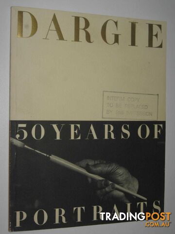 Dargie: 50 Years Of Portraits  - Dargie Sir William & Mrogan, Garry - 1985