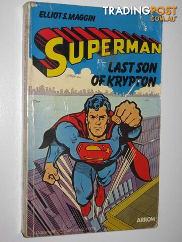 Superman: Last Son of Krypton - Maggin Elliot S. - 1978