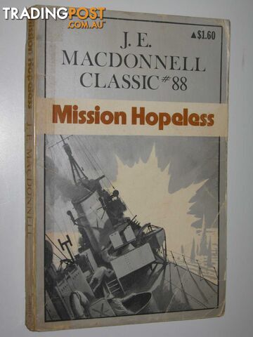 Mission Hopeless - Classic Series #88 - Macdonnell J. E. - 1977