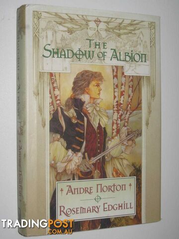 The Shadow of Albion - Carolus Rex Series #1  - Norton Andre & Edghill, Rosemary - 1999