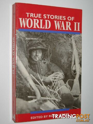 True Stories of World War II  - Cross Robin - 1995