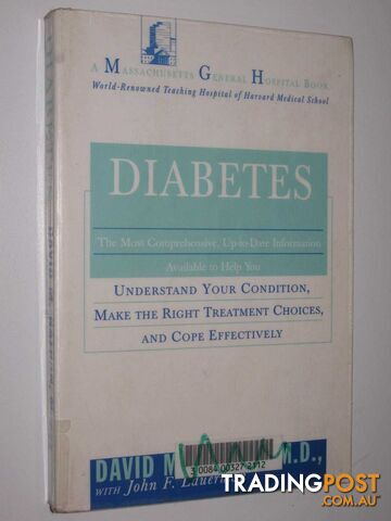 Diabetes : Undertsanding Your Condition, Make The Right Treatment Choices, And Cope Effectively  - Nathan David M - 1997