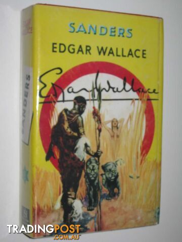Sanders - Sanders of the River Series #11 - Wallace Edgar - 1928