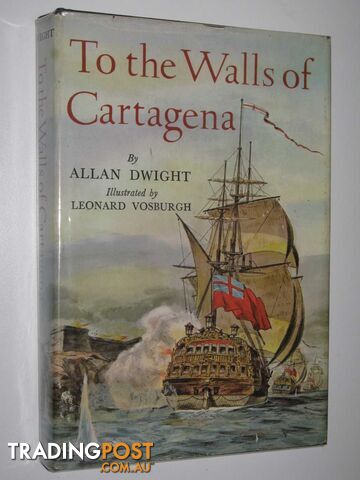 To the Walls of Cartagena - Dwight Allan - 1967