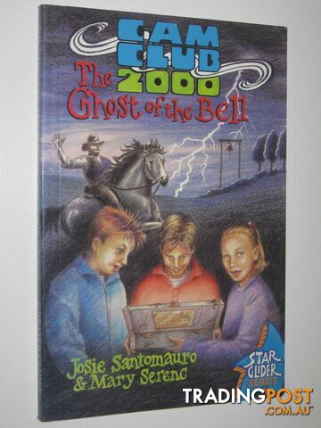 The Ghost of the Bell - Cam Club 2000 Series #1 - Santomauro Josie & Senenc,...