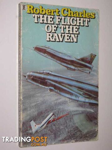 The Flight of the Raven - Charles Robert - 1979