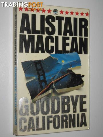 Goodbye California - MacLean Alistair - 1980