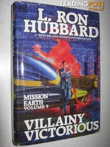 Villainy Victorious - Mission Earth Series #9  - Hubbard L. Ron - 1987