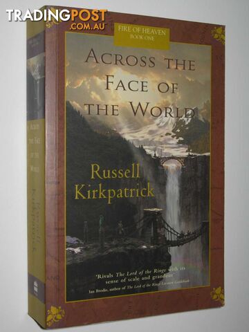 Across the Face of the World - Fire of Heaven Series #1 - Kirkpatrick Russell -...