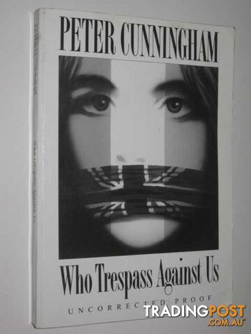 Who Trespass Against Us - Cunningham Peter - 1992 - photo 1 of 1