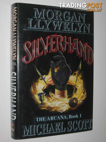 Silverhand - The Arcana Series #1 - Llywelyn Morgan & Scott, Michael - 1995