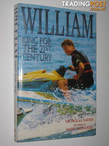 William: King for the 21st Century  - Davies Nicholas - 2001