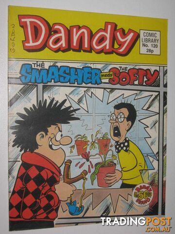 The Smasher Meets the Softy - Dandy Comic Library #120  - Author Not Stated - 1988