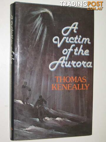 A Victim of the Aurora - Keneally Thomas - 1977 - photo 1 of 1