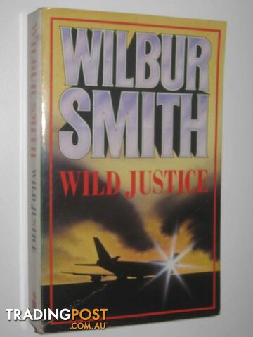 Wild Justice - Smith Wilbur - 1980