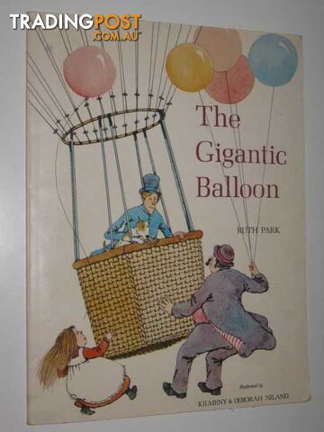 The Gigantic Balloon - Park Ruth - 1981
